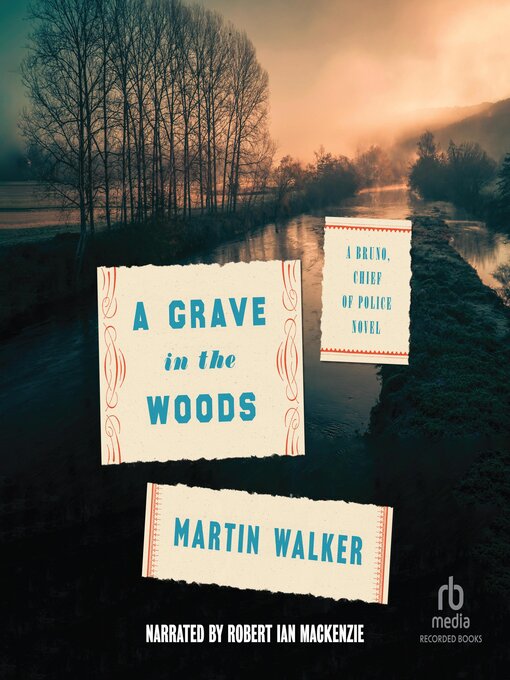 Title details for A Grave in the Woods by Martin Walker - Available